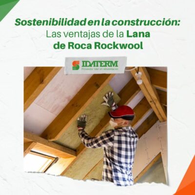 La Revolución Sostenible en la Construcción con Lana de Roca Rockwool