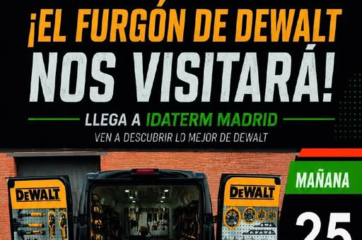 ¡El Furgón de DeWALT visita IDATERM Madrid! Demostraciones y ofertas exclusivas
